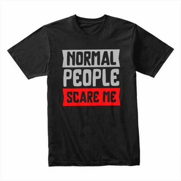 Bella Canvas 3001c Cotton T shirt Black 00051 Normal People Scare Me