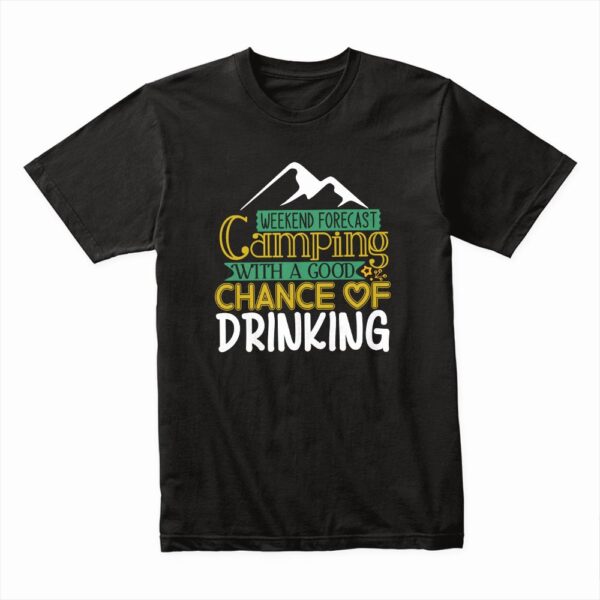 Bella Canvas 3001c Cotton T shirt Black 00125 Weekend Forcast Camping With A Chance Of Drinking