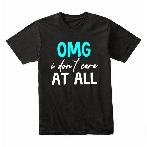 Bella Canvas 3001c Cotton T shirt Black 00146 Omg I Dont Care At All