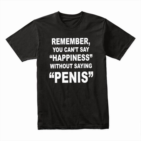 Bella Canvas 3001c Cotton T shirt Black 00241 Happiness Without Saying Penis White