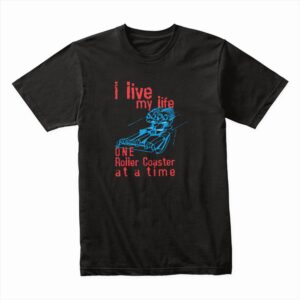 Bella Canvas 3001c Cotton T shirt Black 00304 I Live My Life One Roller Coaster At A Time