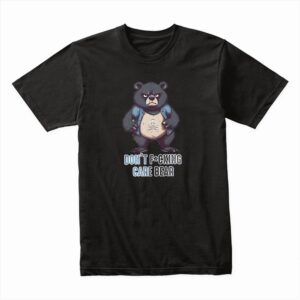 Bella Canvas 3001c Cotton T shirt Black 00340 Dont F Ing Care Bear