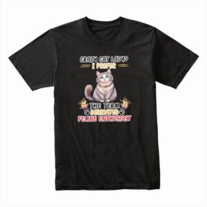 Bella Canvas 3001c Cotton T shirt Black 00347 Crazy Cat Lady. I Prefer The Term Dedicated Feline Enthusiast